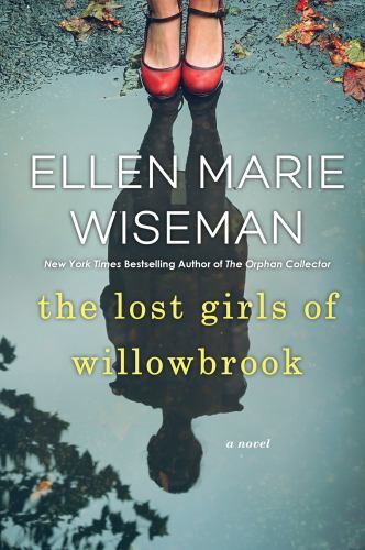 LOST GIRLS OF WILLOWBROOK – by ELLEN MARIE WISEMAN (Paperback) NEW