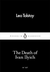 Leo Tolstoy The Death of Ivan Ilyich (Paperback) Penguin Little Black Classics