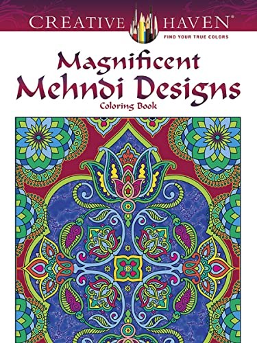 Creative Haven Magnificent Mehndi Designs Coloring Book (Adult Coloring) – GOOD