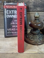 Extreme Ownership: How U.S. Navy SEALs Lead and Win 2 ND Edition 1ST Print