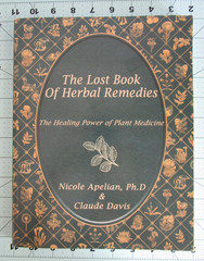 The Lost Book of Herbal Remedies by Nicole Apelian & Claude Davis Paperback 2019