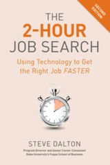 The 2-Hour Job Search, Second Edition: Using Technology to Get the R – VERY GOOD
