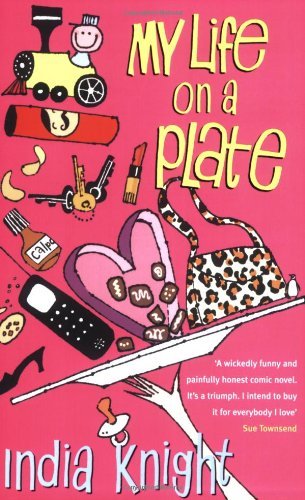 My Life On a Plate By India Knight. 9780140281873