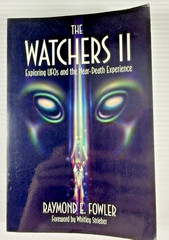 The Watchers 2: Exploring UFOs and the Near-Death Experience