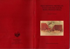 DOCUMENTING MICHIGAN: Twenty Collections from Bentley Historical Library (2013)