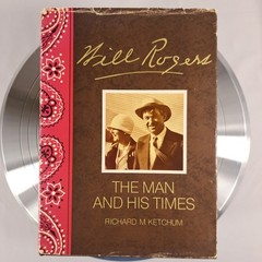 VTG 1st Ed. HB: Will Rogers: The Man and His Times by Richard M.Ketchum 1973