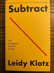Subtract by Leidy Klotz Science of Less Flatiron Books Psychology Paperback : VG