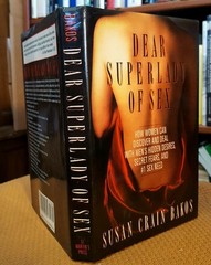 Dear Superlady of Sex : Men Talk about Their Hidden Desires, Secret Fears and…
