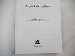 Oregon Burial Site Guide by Dean H. Byrd, 2001, 1st Edition, Hardcover