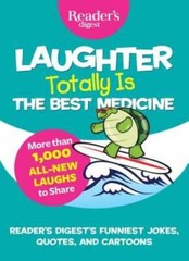 Laughter Totally is the Best Medicine – Paperback By Reader’s Digest – VERY GOOD