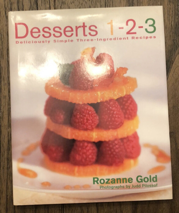 Desserts 1-2-3 Cookbook by Rozanne Gold