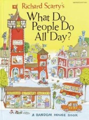 What Do People Do All Day? – Hardcover By Scarry, Richard – GOOD