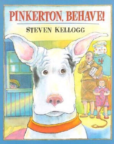 Pinkerton, Behave – Hardcover By Kellogg, Steven – GOOD