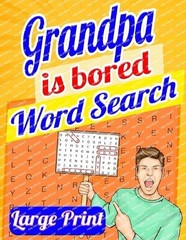 Laura Bidden Grandpa Is Bored Word Search Large Print (Paperback)