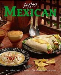 Perfect Mexican – Hardcover By Parragon – GOOD