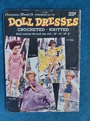 DOLL DRESSES , AMERICAN THREAD CO. , STAR BOOK NO.61 ; 35 PAGES ; VINTAGE