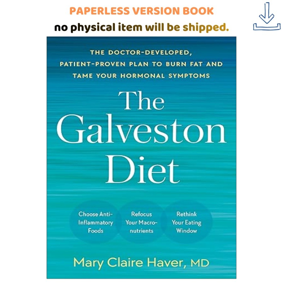 The Galveston Diet: The Doctor-Developed, Pati, Mary Claire Haver MD 2023