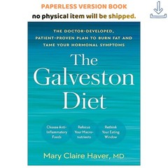 The Galveston Diet: The Doctor-Developed, Pati, Mary Claire Haver MD 2023
