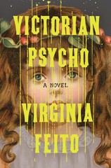 Victorian Psycho: A Novel, Feito, Virginia, Excellent Book