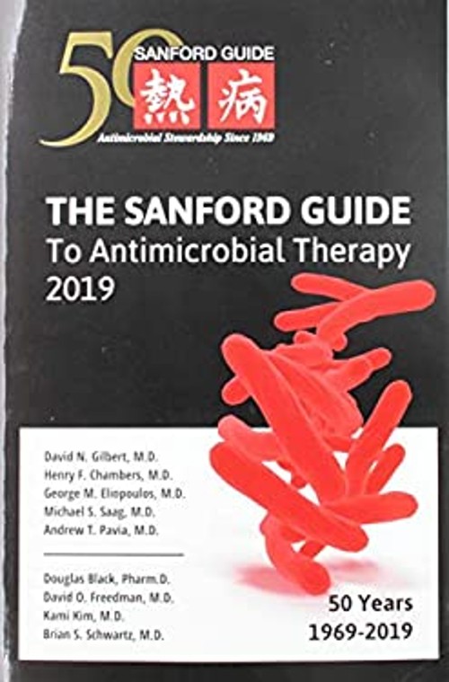 The Sanford Guide to Antimicrobial Therapy 2019: 50 Years: 1969-2