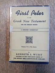 First Peter In The Greek New Testament For The English Reader Kenneth S. Wuest