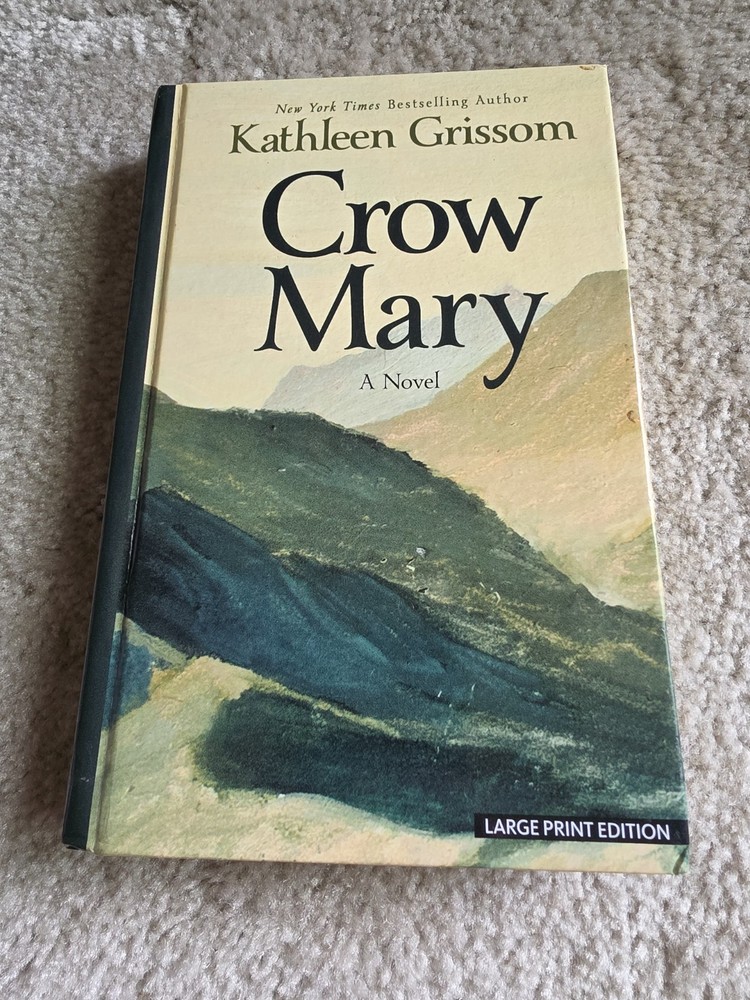 Crow Mary : A Novel Library Binding Kathleen Grissom