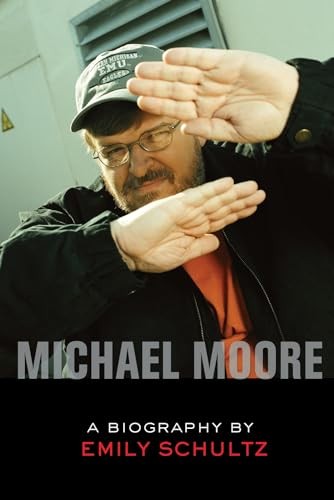 Michael Moore A Biography – GOOD