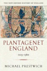 Plantagenet England 1225-1360 by Prestwich, Michael