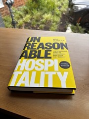 Will Guidara Unreasonable Hospitality (Hardback)