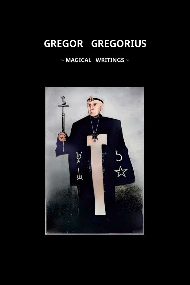 Gregor Gregorius: Magical Writings