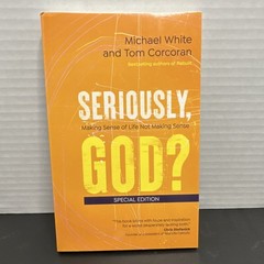 Michael White Tom Corcoran Seriously, God? Special Edition, Ave Maria Press, PB