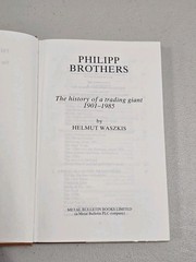 Philipp Brothers: The History of A Trading Giant 1901-1985 – Helmut Waszkis RARE