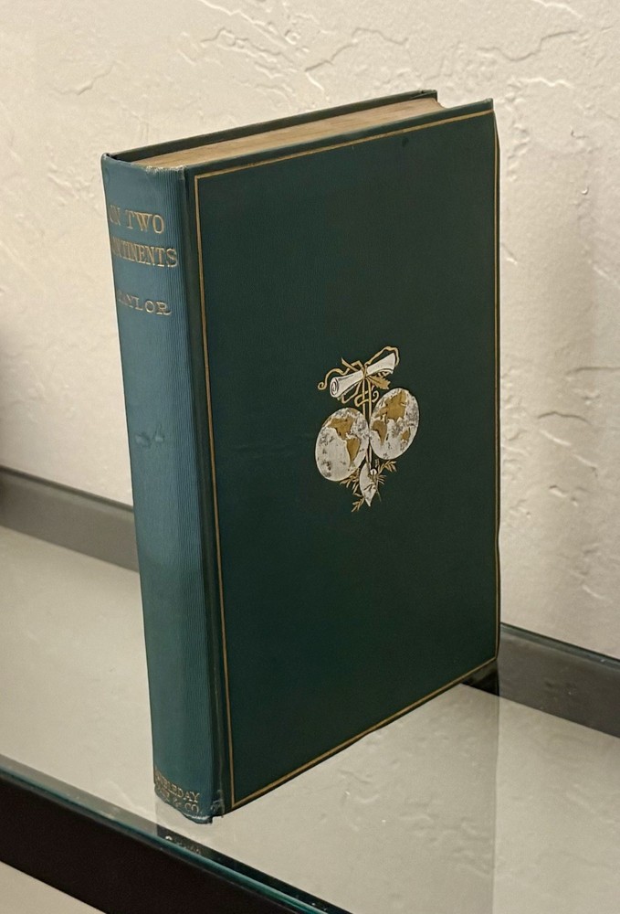 On Two Continents by Marie Hansen Taylor 1905 HC/1st Edition