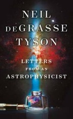 Letters from an Astrophysicist – Hardcover By deGrasse Tyson, Neil – VERY GOOD
