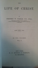 The Life of Christ vol 1 book By Frederic W. Farrar university of michigian pres