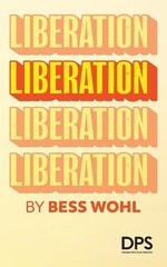 Bess Wohl Liberation (Paperback)