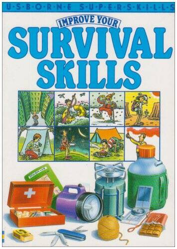 Improve Your Survival Skills (Usborne Superskills) – Paperback – GOOD