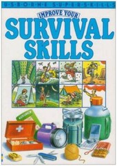 Improve Your Survival Skills (Usborne Superskills) – Paperback – GOOD