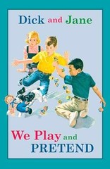 Dick and Jane: We Play and – Hardcover, by Grosset & Dunlap – Very Good n