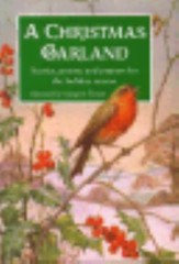 A Christmas Garland: Stories, poems, and prayers for the holiday season, Various