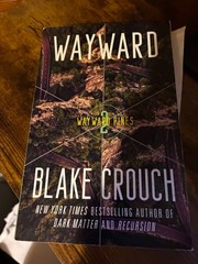 Wayward : Wayward Pines: 2 by Blake Crouch (2022, Trade Paperback)