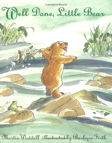 Well Done, Little Bear By Martin Waddell. 9781844284931