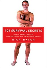 101 Survival Secrets : How to Make $1,000,000, Lose 100 Pounds, a
