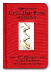[By Jeffrey Gitomer ] Little Red Book of Selling: 12.5 Principles of Sales G…