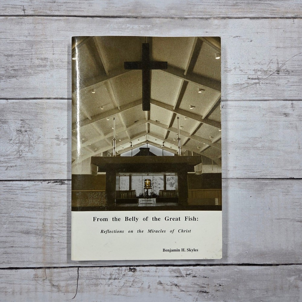 From the Belly of the Great Fish Benjamin H Skyles 1995 Signed & Inscribed