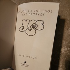 Close to the Edge: The Story of Yes by Welch, Chris