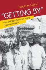 „Getting By”: Class and State Formation among Chinese in Malaysia – Nonini, …