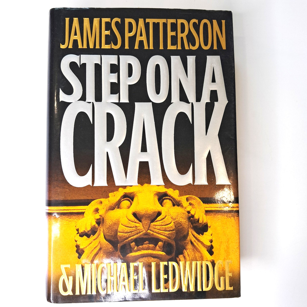 Step On A Crack Book, James Patterson 2007 Mystery Thriller Hardcover 383 Pages