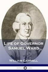 Life of Governor Samuel Ward, Brand New, Free shipping in the US