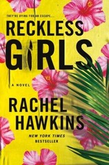 Reckless Girls: A Novel – Hardcover By Hawkins, Rachel – VERY GOOD